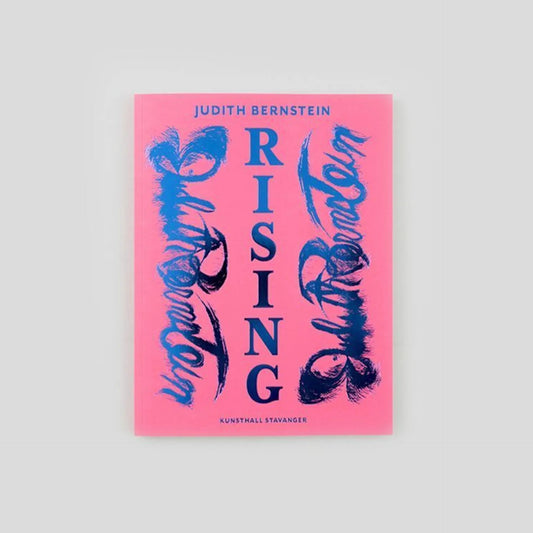 Judith Bernstein, Rising